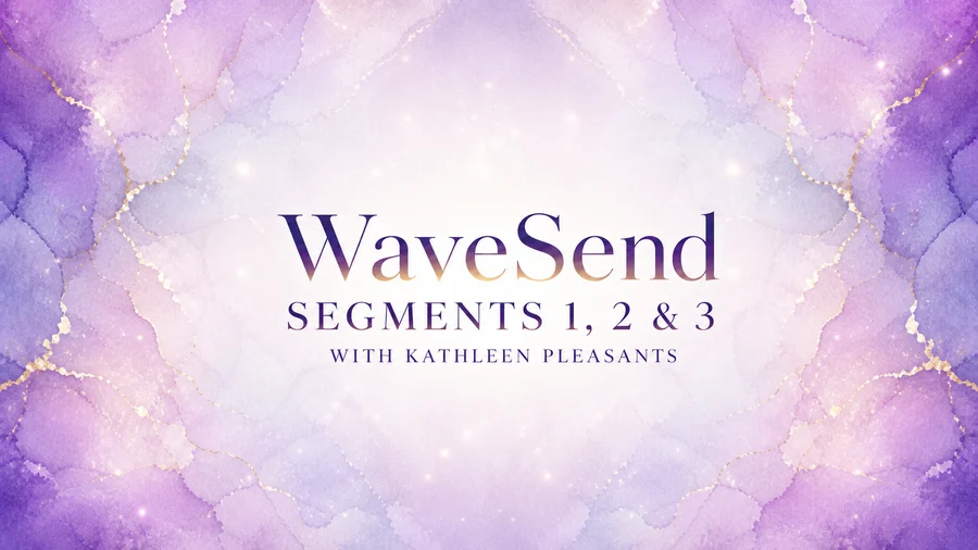WaveSend Segments 1, 2 & 3 with Kathleen Pleasants